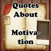 Free play online Quotes About Motivation APK
