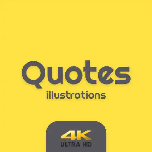 Play Quotes Illustrations - 4K HD Wallpapers APK Play Quotes Illustrations - 4K HD Wallpapers APK