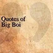 Free play online Quotes of Big Boi APK Free play online Quotes of Big Boi APK