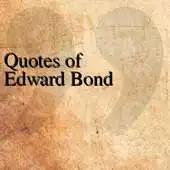 Free play online Quotes of Edward Bond APK