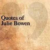 Free play online Quotes of Julie Bowen APK