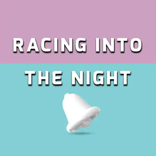 Play Racing into the night ringtone APK Play Racing into the night ringtone APK