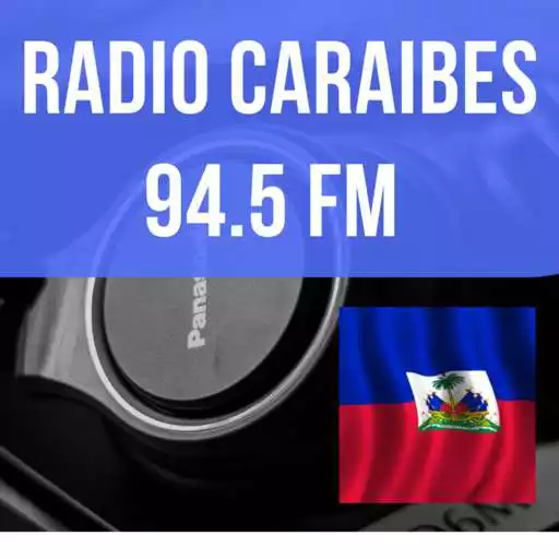 Play Radio Caraibes 94.5 Fm Haiti Live APK