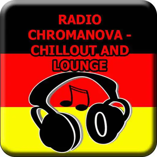 Play Radio CHROMANOVA CHILLOUT AND LOUNGE Deutschland APK Play Radio CHROMANOVA CHILLOUT AND LOUNGE Deutschland APK