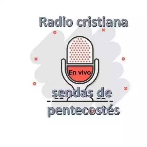 Play Radio Cristiana sendas de pentecostes. APK