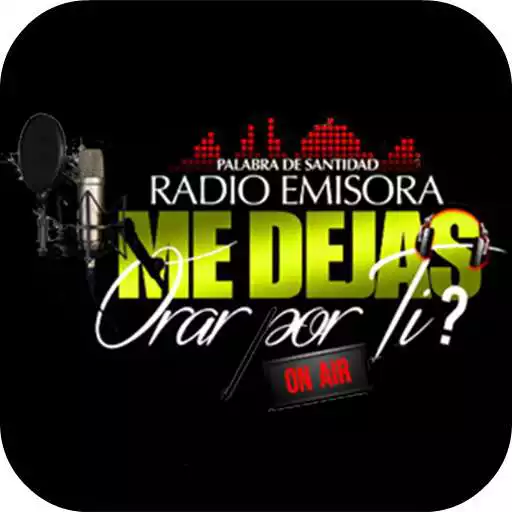 Free play online Radio Emisora Me Dejas Orar Por Ti APK