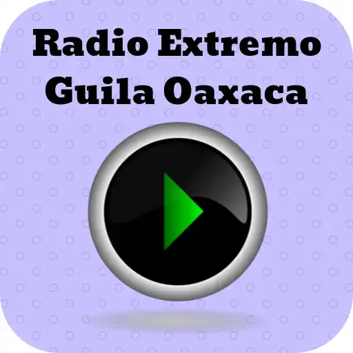 Play radio extremo guila oaxaca musica regional APK Play radio extremo guila oaxaca musica regional APK