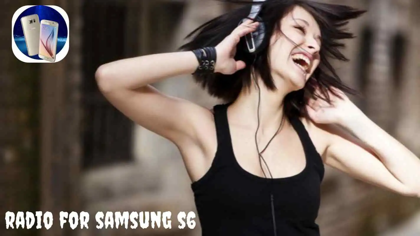Play Radio for samsung S6