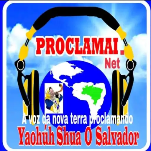 Play RADIO PROCLAMAI YAOHUSHUA APK Play RADIO PROCLAMAI YAOHUSHUA APK