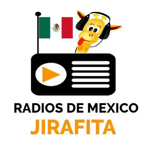 Play Radios de Mexico Jirafita APK Play Radios de Mexico Jirafita APK