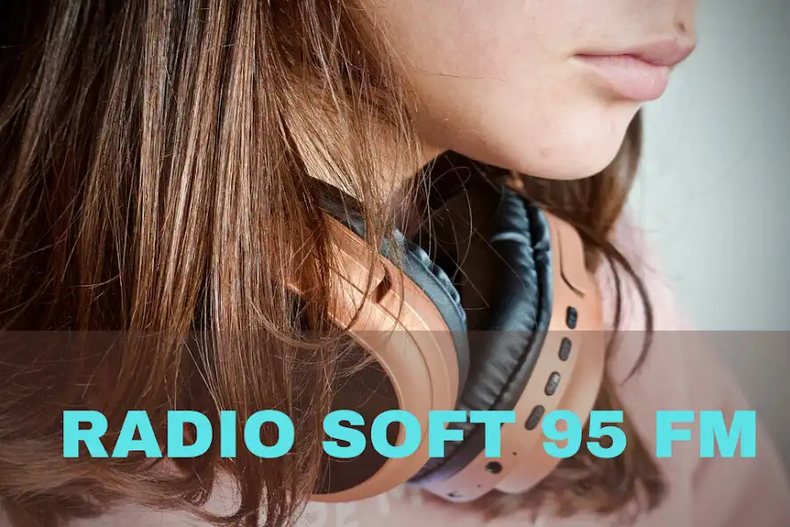 Play Radio Soft 95 FM  and enjoy Radio Soft 95 FM with UptoPlay