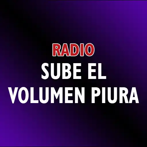 Play RADIO SUBE EL VOLUMEN PIURA APK
