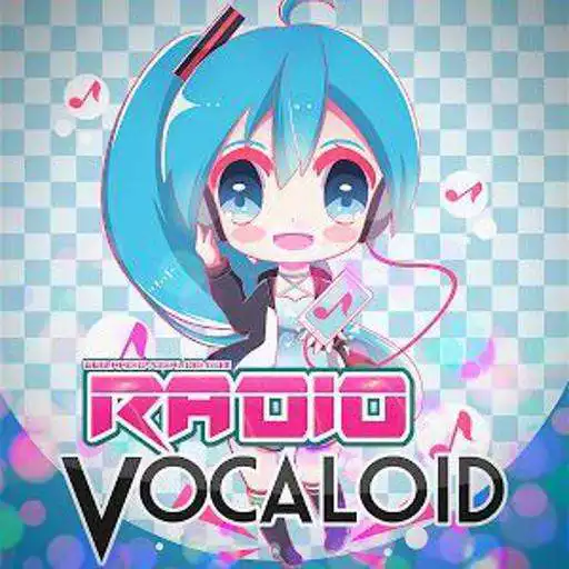 Free play online Radio Vocaloid APK Free play online Radio Vocaloid APK