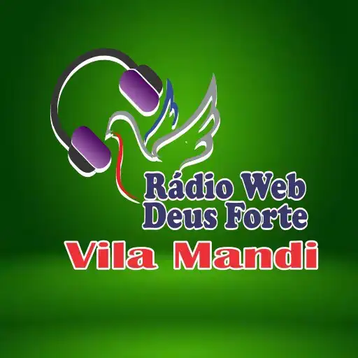 Play RadioWeb Deus Forte Vila Mandí APK
