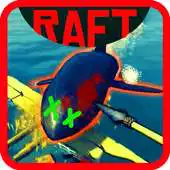 Free play online Raft Real Survival Game APK