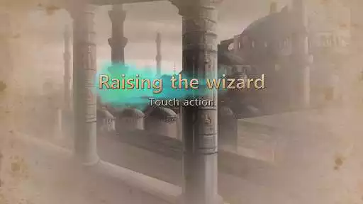 Play Raising the wizard - touch Action!  and enjoy Raising the wizard - touch Action! with UptoPlay