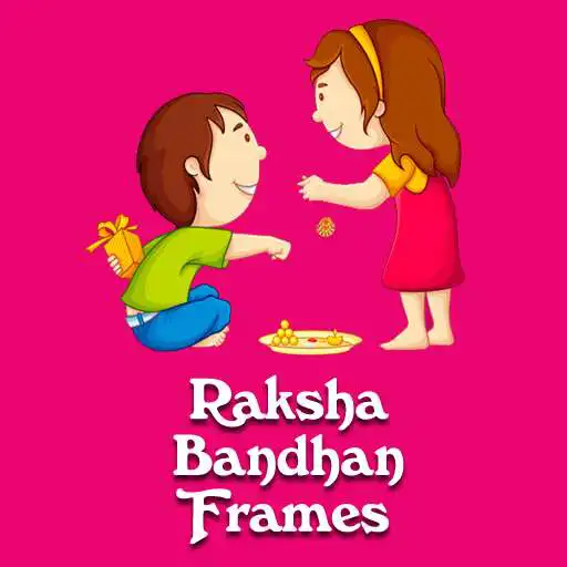 Play Raksha Bandhan Frames APK