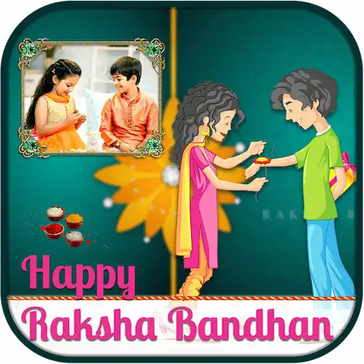 Play Rakshabandhan Photo Frame 2020 - Photo Editor APK