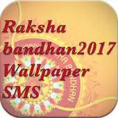 Free play online RakshaBandhan Sms Wallpaper 2017 APK