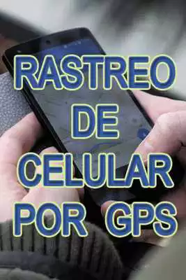 Play Rastreo De Celular Por Gps Tutorial Gratis