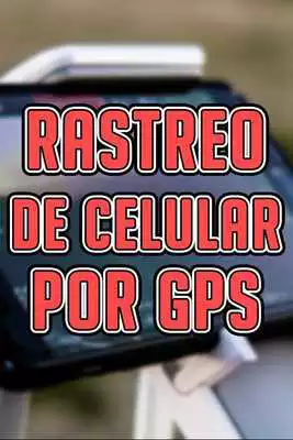 Play Rastreo De Celular Por Gps Tutorial Gratis