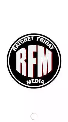 Play RatchetFridayMedia.com