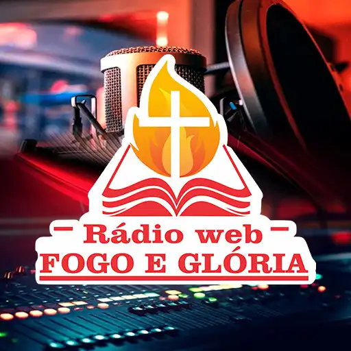 Play RÁDIO WEB FOGO E GLÓRIA APK