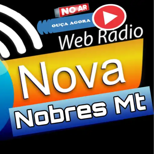 Play Rádio Web Nova Nobres MT  and enjoy Rádio Web Nova Nobres MT with UptoPlay