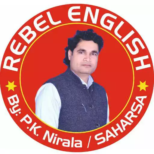 Play REBEL ENGLISH SAHARSA APK Play REBEL ENGLISH SAHARSA APK