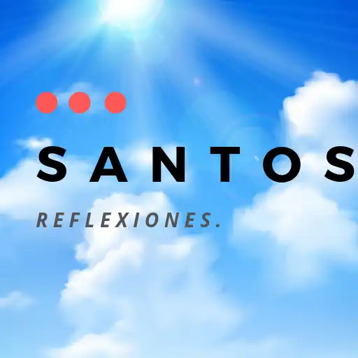 Play Reflexiones de Santos APK Play Reflexiones de Santos APK