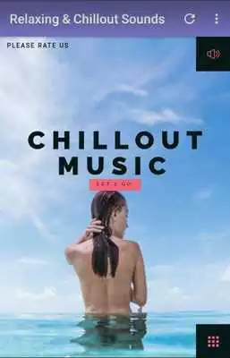 Play Relaxing and Chill-out Sounds Play Relaxing and Chill-out Sounds