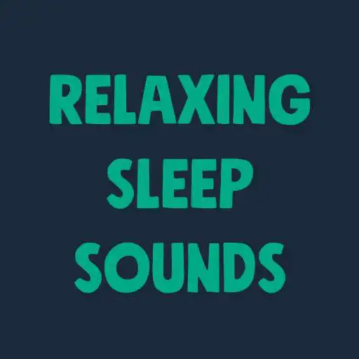 Play Relaxing Sleep Sounds APK