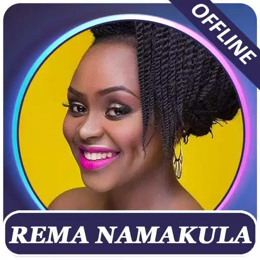 Play Rema Namakula songs offline APK