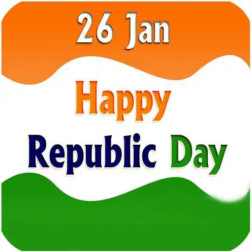 Run free android online Republic Day Wallpaper: Happy Republic day Wishes APK