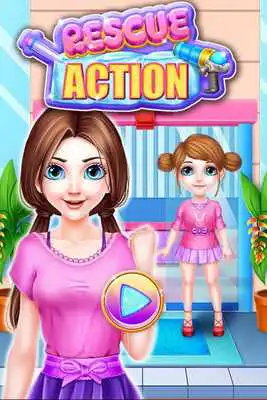 Play Rescue Action