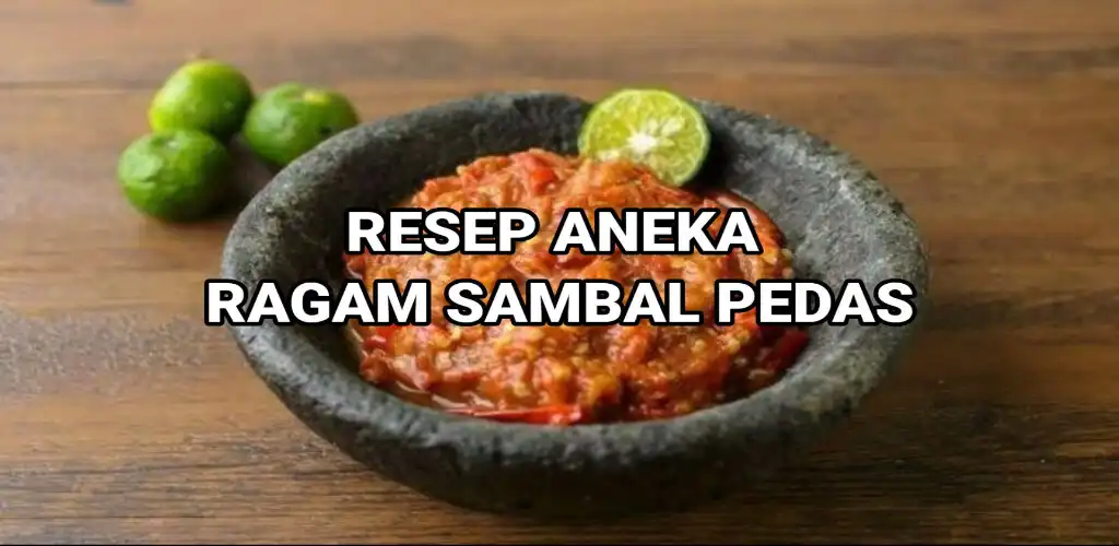 Play RESEP ANEKA RAGAM SAMBAL PEDAS and enjoy RESEP ANEKA RAGAM SAMBAL PEDAS with UptoPlay Play RESEP ANEKA RAGAM SAMBAL PEDAS and enjoy RESEP ANEKA RAGAM SAMBAL PEDAS with UptoPlay