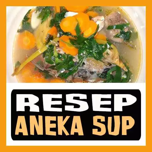 Play Resep Aneka Sup  and enjoy Resep Aneka Sup with UptoPlay