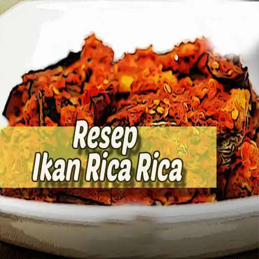 Play Resep Ikan Rica-Rica Satu Yang Istimewa APK