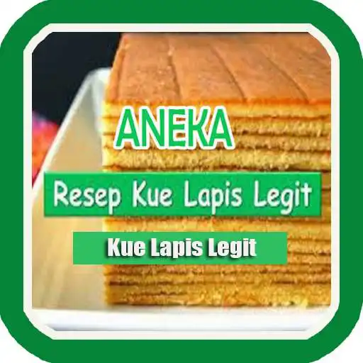 Play Resep Kue Lapis Legit  and enjoy Resep Kue Lapis Legit with UptoPlay