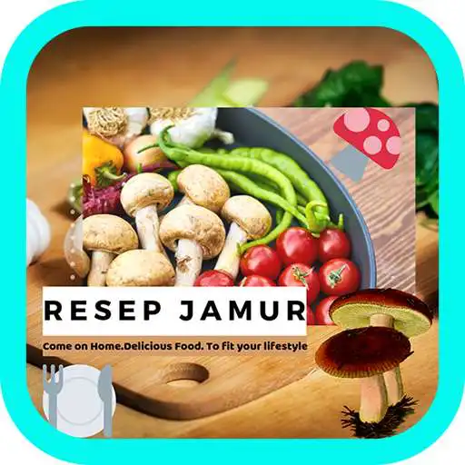 Play Resep Masakan Jamur Lengkap APK
