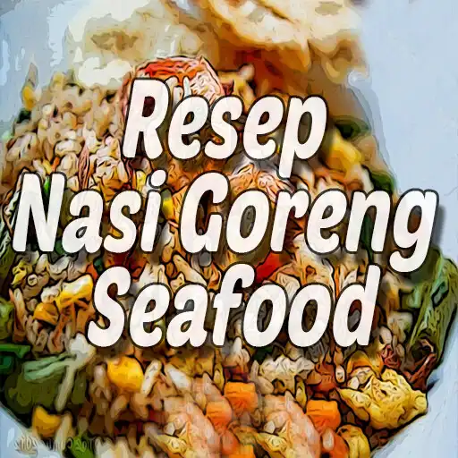Play Resep Nasi Goreng Seafood Istimewa  and enjoy Resep Nasi Goreng Seafood Istimewa with UptoPlay