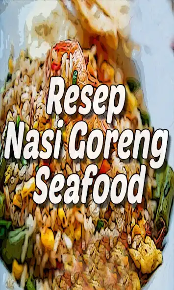 Play Resep Nasi Goreng Seafood Istimewa as an online game Resep Nasi Goreng Seafood Istimewa with UptoPlay