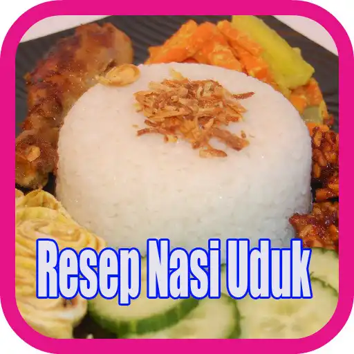 Play Resep Nasi Uduk Gurih  and enjoy Resep Nasi Uduk Gurih with UptoPlay