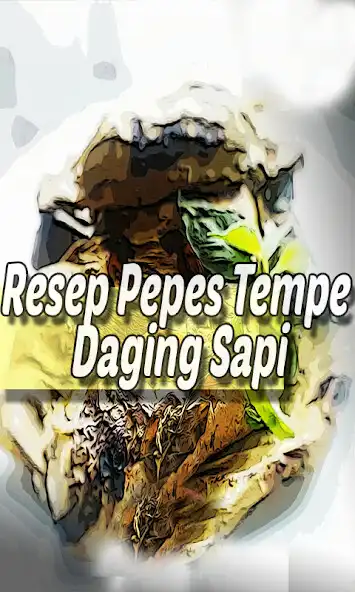 Play Resep Pepes Tempe Daging Sapi Terbaik as an online game Resep Pepes Tempe Daging Sapi Terbaik with UptoPlay