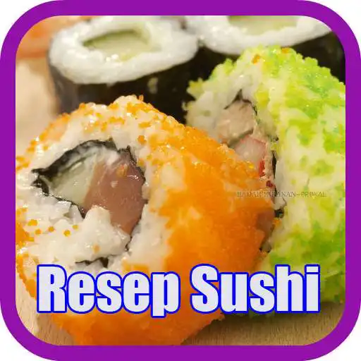 Play Resep Sushi Rumahan APK Play Resep Sushi Rumahan APK
