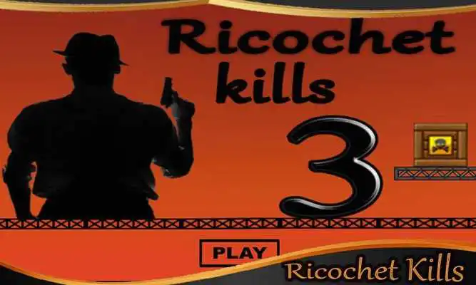 Play ricochet kills 3 Play ricochet kills 3