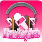 Free play online Rihanna MusicSongs APK Free play online Rihanna MusicSongs APK