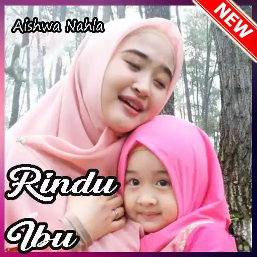 Play Rindu Ibu Aishwa Nahla Offline APK