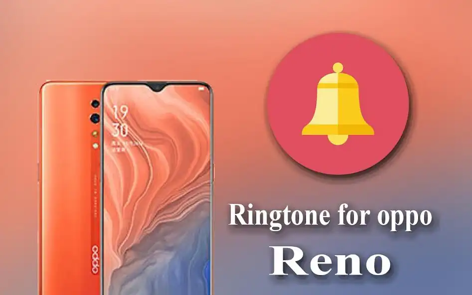 Play Ringtone for Oppo Reno 5 pro  and enjoy Ringtone for Oppo Reno 5 pro with UptoPlay