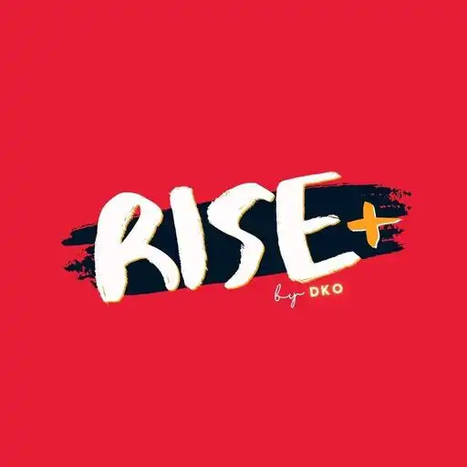 Play RISE+ by DKO APK Play RISE+ by DKO APK